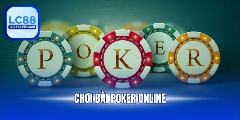 Chơi Bài Poker Online